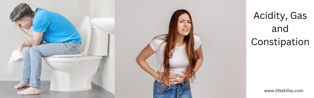 acidity, constipation